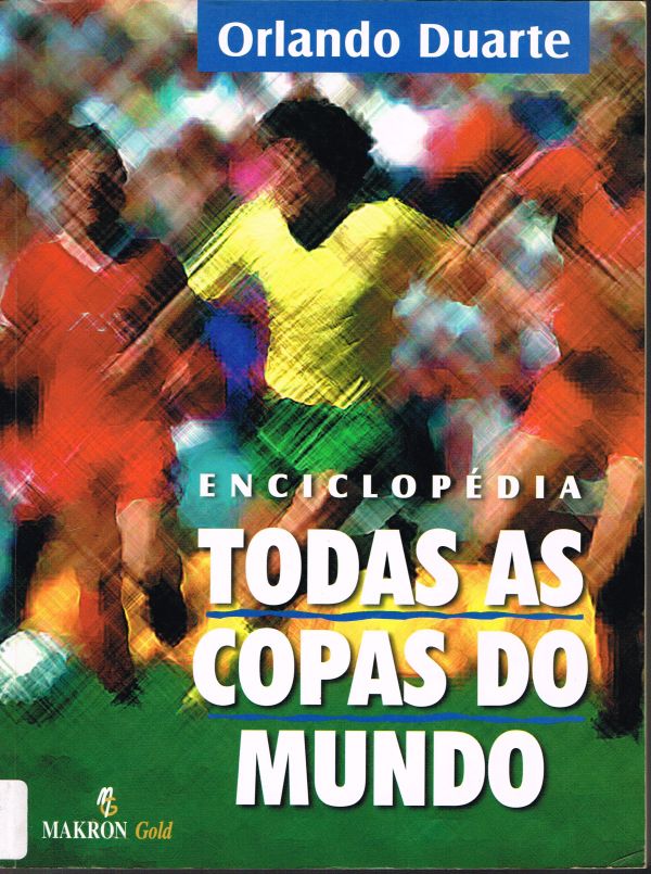 Enciclopédia Todas as Copas do Mundo